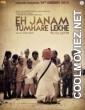 Eh Janam Tumhare Lekhe (2014) Punjabi Movie