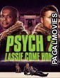 Psych 2: Lassie Come Home (2020) English Movie